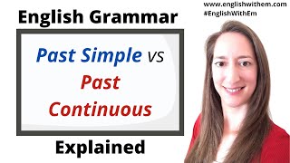 PAST SIMPLE vs PAST CONTINUOUS Tense Past Progressive English grammar tutorial [upl. by Orian]