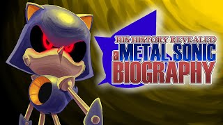 His History Revealed A Metal Sonic Biography [upl. by Salim]