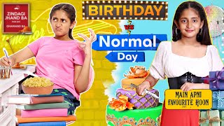 13 Birthday Special  BIRTHDAY vs Normal Day  MyMissAnand [upl. by Tteragram512]