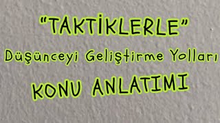 8DÜŞÜNCEYİ GELİŞTİRME YOLLARITAKTİK [upl. by Chappie]