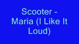 Scooter  Maria I Like It Loud [upl. by Razal]