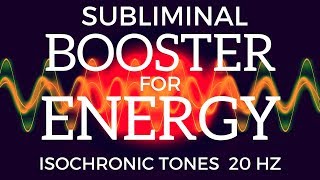 SUBLIMINAL ENERGY BOOSTER  Feel Wide Awake Energetic amp Alert With Isochronic Tones  Beta Waves [upl. by Prichard817]