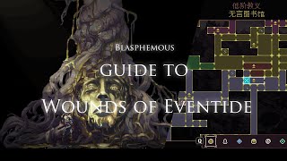 Guide to Wounds of Eventide【Blasphemous DLC】 [upl. by Dnalra58]