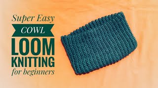 How to loom knit a cowl super easy for beginners DIY TUTORIAL [upl. by Eirek]