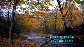 John Denver  Take Me Home Country Roads w lyrics [upl. by Nnylahs]