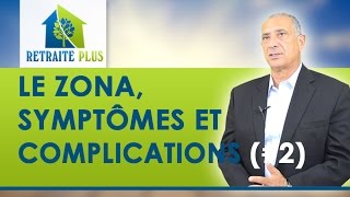 Zona  Symptômes et complications  Conseils Retraite Plus [upl. by Klepac]