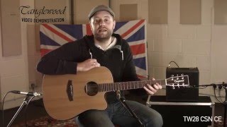 Tanglewood Demonstration  TW28 CSN CE [upl. by Arrik]