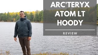 Arcteryx Atom LT Hoody Review [upl. by Anigroeg]