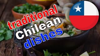 Chilean Traditional Dishes  10 Traditional Chilean Dishes By Traditional Dishes [upl. by Llednek]