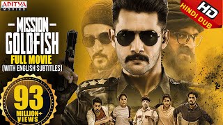 Mission GoldFish New Released Hindi Dubbed Movie 2020  Aadi Sasha Chettri  Aditya Movies [upl. by Brynn]