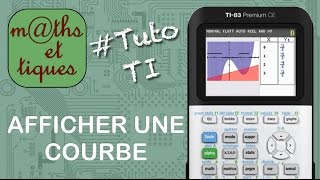 FONCTIONS  Afficher une courbe  Tutoriel TI [upl. by Mulvihill]