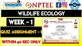 Wildlife Ecology Week 1 Quiz Assignment Solution  NPTEL 2023  SWAYAM [upl. by Ellenuahs]