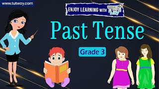 Learn Tenses Past Tense  English  Grade 2 amp 3  Tutway [upl. by Yeltneb803]