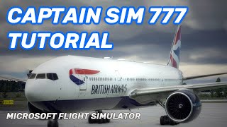 CaptainSim 777 MSFS Easy Tutorial  Full Flight [upl. by Adnawyt]