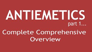 Antiemetics Part 1 Complete Comprehensive Overview  Dr Shikha Parmar [upl. by Bauer688]