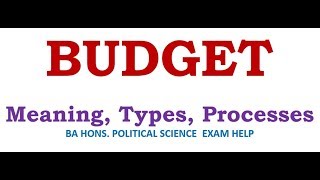 BUDGET  MEANING TYPES PROCESSES [upl. by Weyermann]