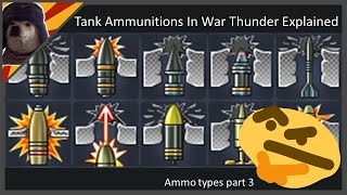 Ammo Types in War Thunder EXPLAINED  War Thunder Tank Shells Guide outdated [upl. by Htirehc]