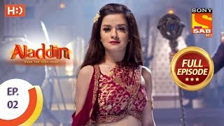 Aladdin  Ep 2  Full Episode  22nd August 2018 [upl. by Sukramal]