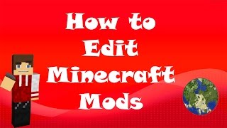 How to Edit Minecraft Mods [upl. by Enywtna]