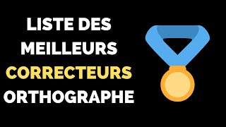 TOP Meilleurs Correcteurs dOrthographe [upl. by Erleena]