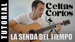 Como tocar La senda del Tiempo  Celtas Cortos Guitarra FACIL tutorial acordes [upl. by Nac402]