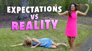 Expectations vs Reality Ivey amp Sarah [upl. by Connelley316]