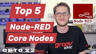 Top 5 NodeRED Core Nodes [upl. by Naihs]