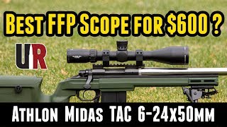 Athlon Midas TAC 624x50mm FFP Scope Complete Overview [upl. by Willy]