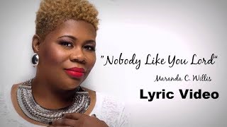 Maranda Curtis  Nobody Like You Lord LYRICS Live Performance Version [upl. by Kristo]