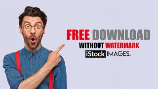 How to download istock images without watermark from here this tutorial [upl. by Doowrehs245]