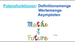 Potenzfunktionen Definitions und Wertemenge und Asymptoten bestimmen [upl. by Alset]