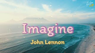 IMAGINE  JOHN LENNON Lyrics [upl. by Dincolo]