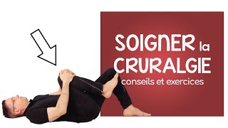 Soigner la cruralgie  conseils et exercices [upl. by Attenna893]