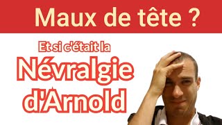 Céphalées  Migraines  La Névralgie dArnold expliquée en 3 min [upl. by Auqinet]