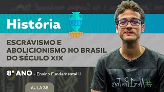 Escravismo e abolicionismo no Brasil do século XIX – História – 8º ano – Ensino Fundamental [upl. by Dougald]