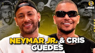 NEYMAR JR amp CRIS GUEDES  Podpah 883 [upl. by Kameko]