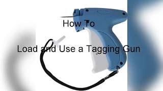 How To Load and use A Tagging Gun [upl. by Schuster]