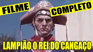 Lampião O Rei do cangaço Filme completo [upl. by Xonnel]