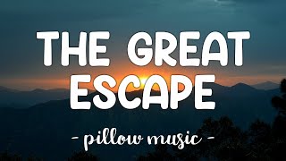 The Great Escape  Boys Like Girls Lyrics 🎵 [upl. by Most630]