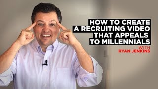 How to Create a Recruiting Video that Appeals to Millennials [upl. by Mellicent]