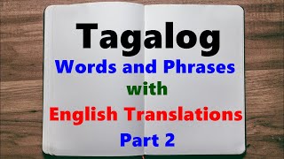 Learn Tagalog  Part 2 Easy Words and Phrases [upl. by Eimor98]