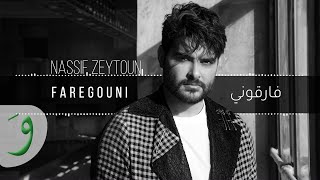 Nassif Zeytoun  Faregouni Official Audio 2019  ناصيف زيتون  فارقوني [upl. by Celisse]