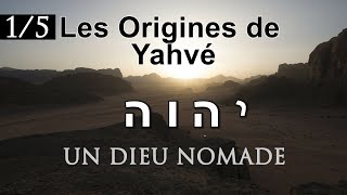 Enquête sur les origines de Yahvé 15  Un Dieu nomade [upl. by Suu]