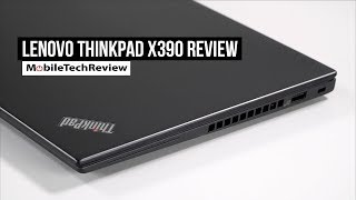 Lenovo ThinkPad X390 Review [upl. by Anuhsal750]