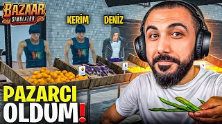 EKİPLE PAZAR AÇTIK MAHALLENİN EN İYİ ÜRÜNLERİ BURADA BAZAAR SİMULATOR  Barış Can [upl. by Allenotna]