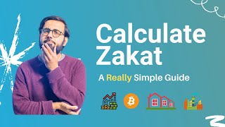 How to Calculate Zakat  A Really Simple Guide [upl. by Pollyanna]