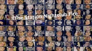 The Station Nightclub Fire [upl. by Niffirg]