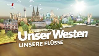 Unser Westen  Unsere Flüsse WDR [upl. by Acysej28]