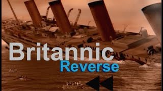 Reverse  Britannic 2000 Sinking [upl. by Latta132]