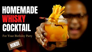 Easy Whisky Cocktail For House Party  Cocktails India  Whisky Cocktail Recipe [upl. by Maye]